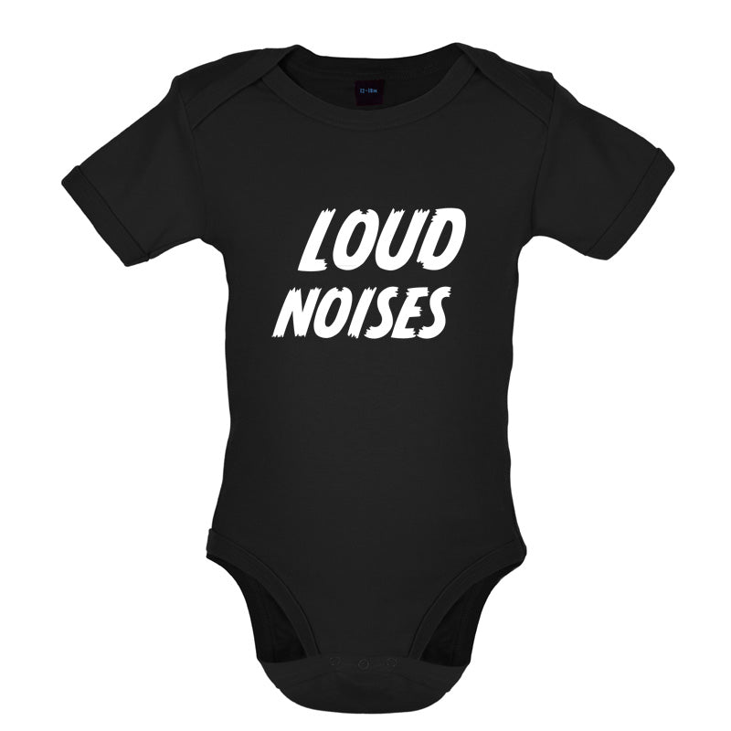 Loud Noises Baby T Shirt