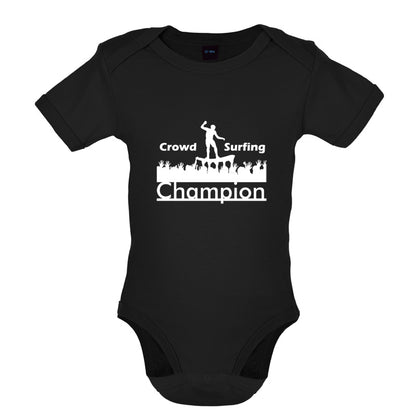 Crowd Surfing Champion Baby T Shirt