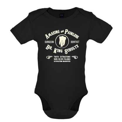 Amazing Painless Dr King Schultz Baby T Shirt