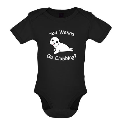 You Wanna Go Clubbing Baby T Shirt