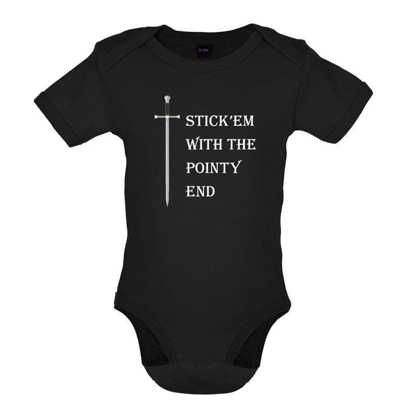 Stick'em With The Pointy End Baby T Shirt