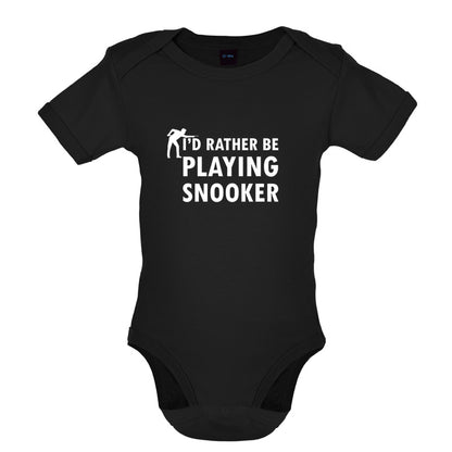 I'd Rather Be Playing Snooker Baby T Shirt