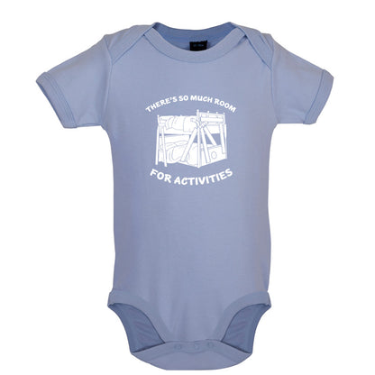 There's So Much Room For Activities Baby T Shirt