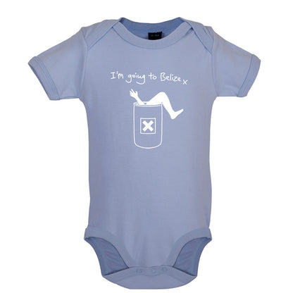 I'm Going To Belize Baby T Shirt