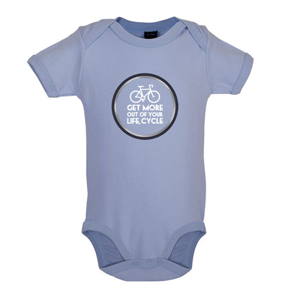 Get More Out Of Your Life Cycling Baby T Shirt