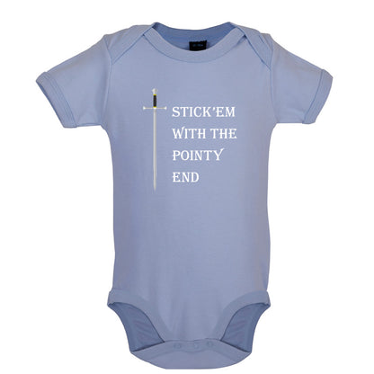 Stick'em With The Pointy End Baby T Shirt