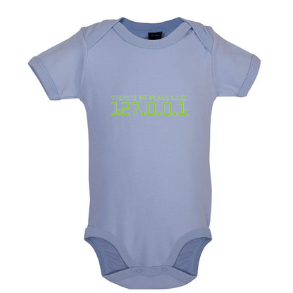 There's No Place Like 127.0.0.1 Baby T Shirt