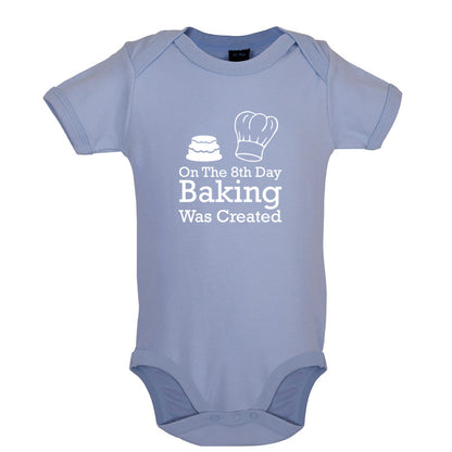 On The 8th Day Baking Was Created Baby T Shirt