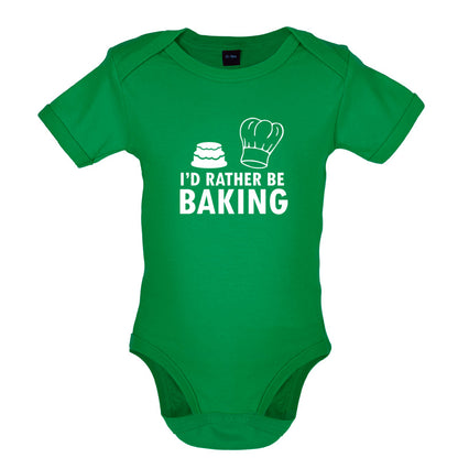 I'd Rather Be Baking Baby T Shirt