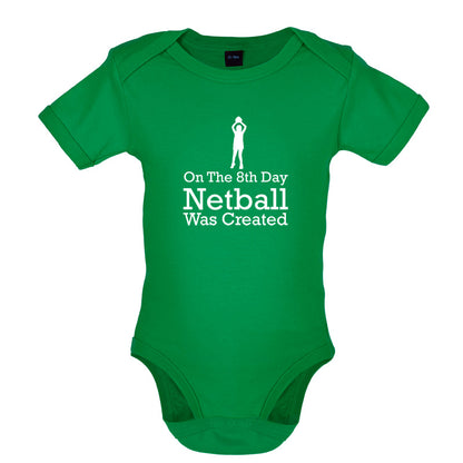 On The 8th Day Netball Was Created Baby T Shirt