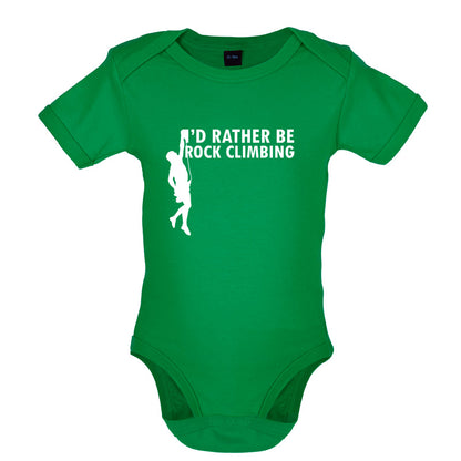 I'd Rather Be Rock Climbing Baby T Shirt