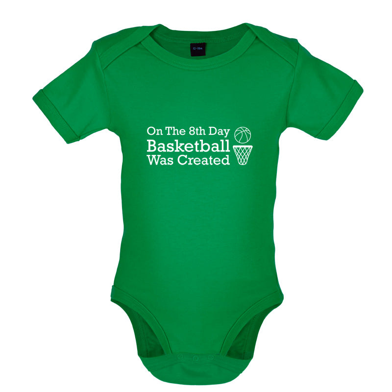 On The 8th Day Basketball Was Created Baby T Shirt