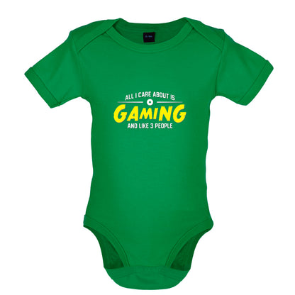 All I Care About Is Gaming Baby T Shirt