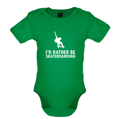 I'd Rather Be Skateboarding Baby T Shirt