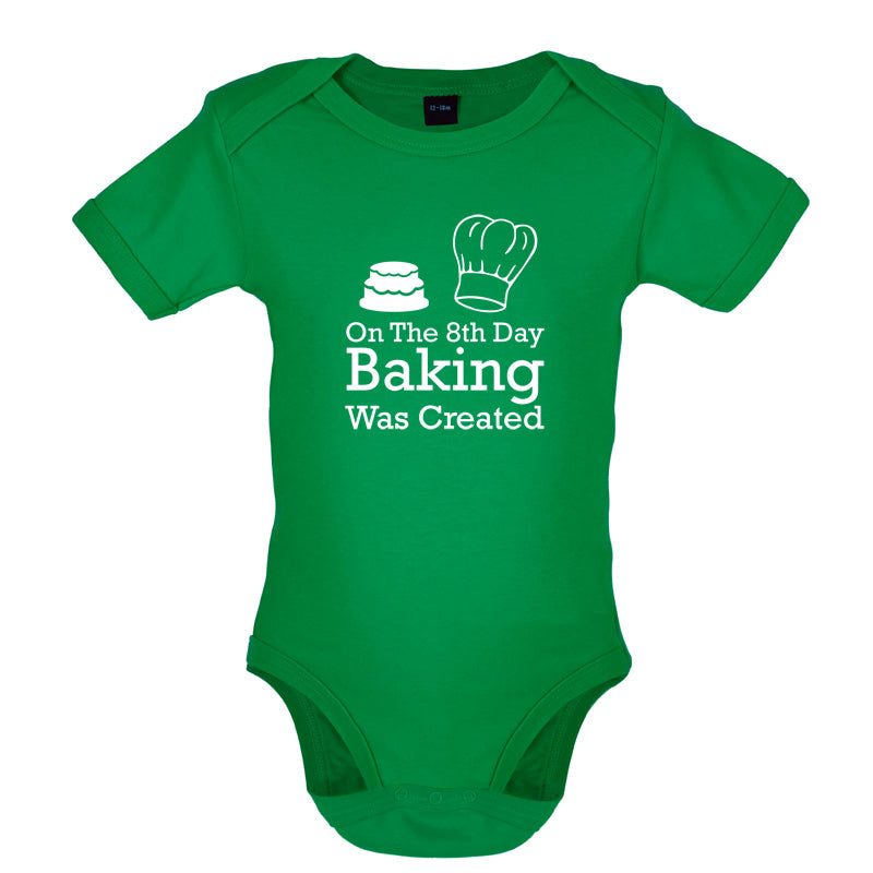 On The 8th Day Baking Was Created Baby T Shirt