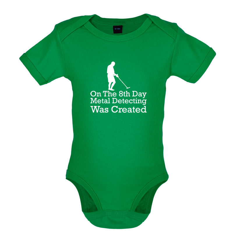 On The 8th Day Metal Detecting Was Created Baby T Shirt