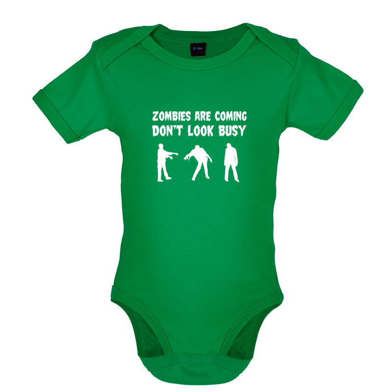 Zombies Are Coming Don't Look Busy Baby T Shirt