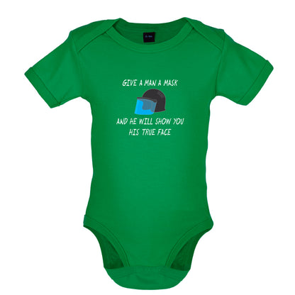 Give A Man A Mask And He'll Show his True Face Baby T Shirt