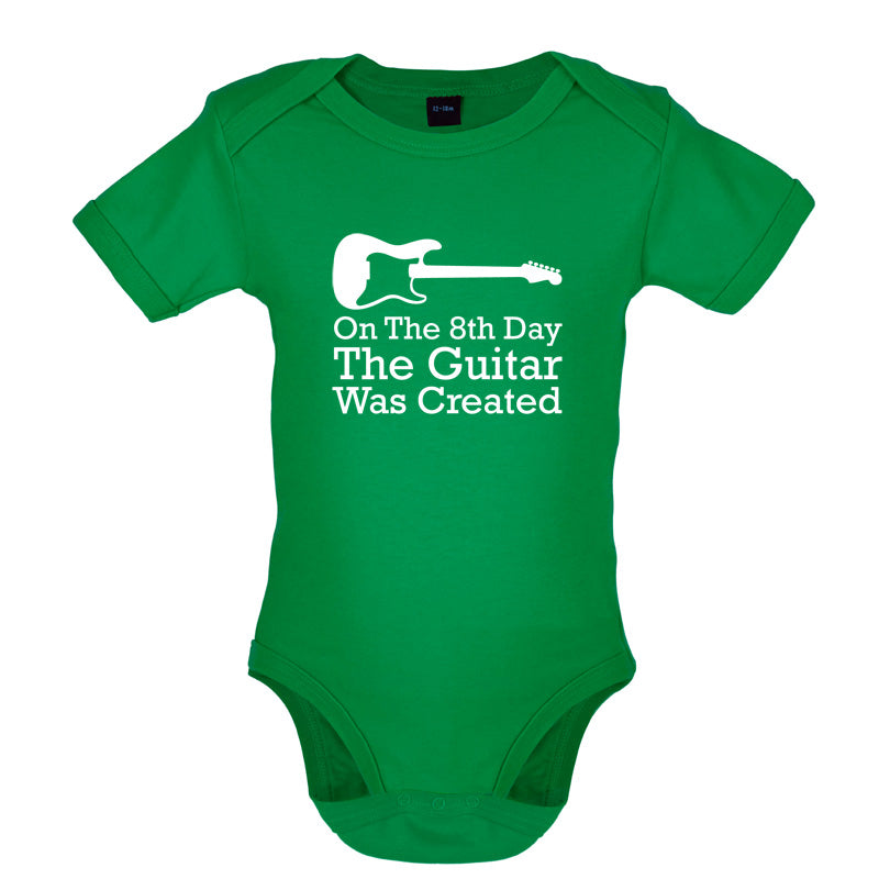 On The 8th Day Guitar Was Created Baby T Shirt