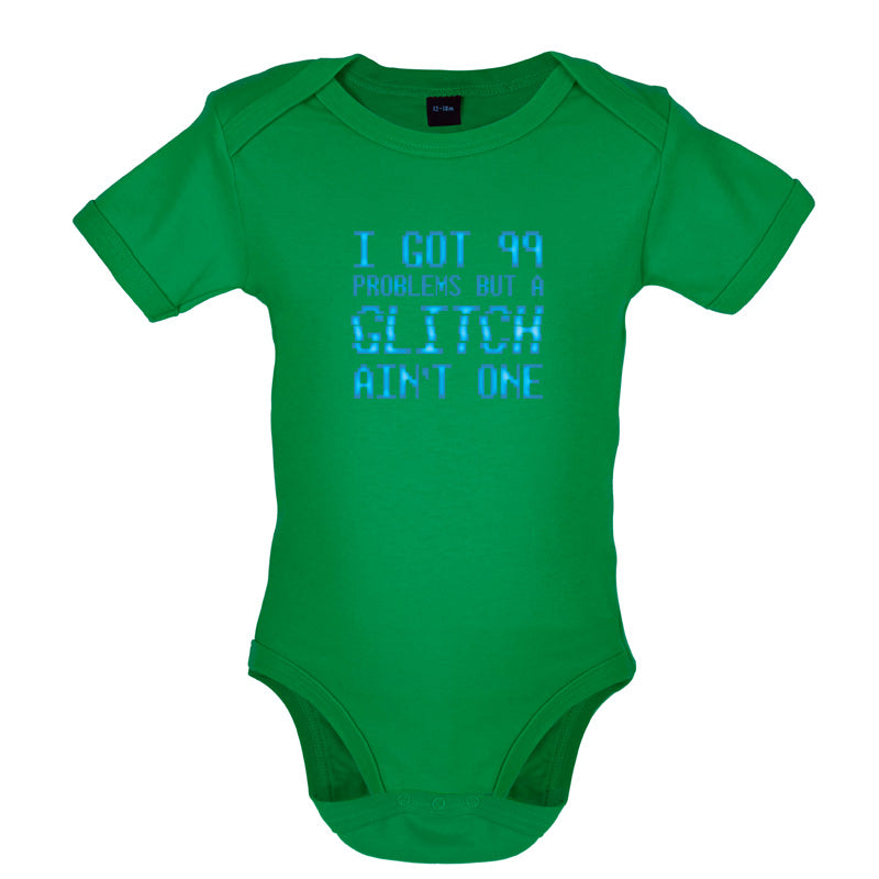 99 Problems But A Glitch Ain't One Baby T Shirt