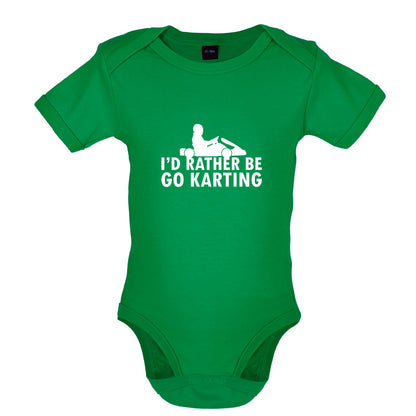 I'd Rather Be Go Karting Baby T Shirt