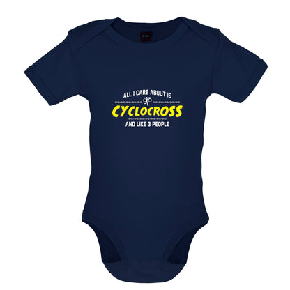 All I Care About Is Cyclocross Baby T Shirt