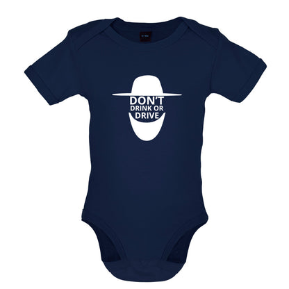 Dont Drink Or Drive Baby T Shirt