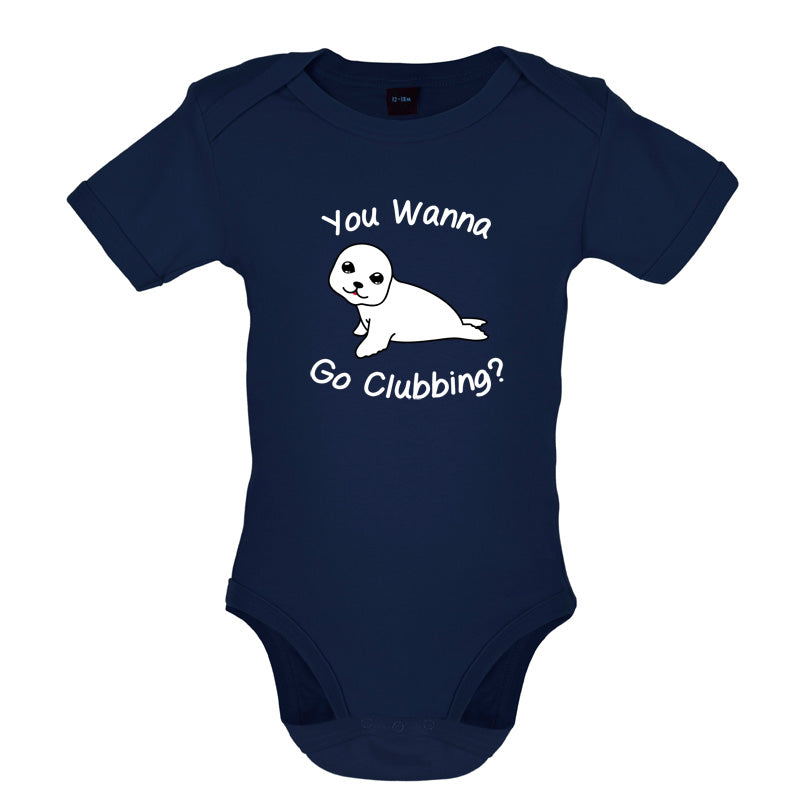 You Wanna Go Clubbing Baby T Shirt