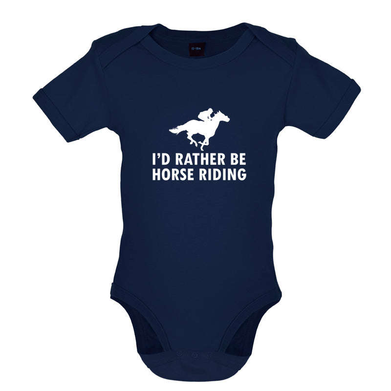 I'd Rather Be Horse Riding Baby T Shirt