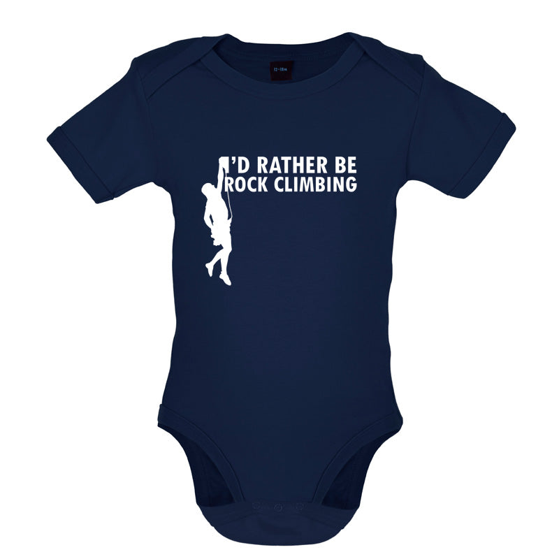 I'd Rather Be Rock Climbing Baby T Shirt