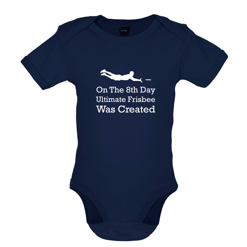 On The 8th Day Ultimate Frisbee Was Created Baby T Shirt