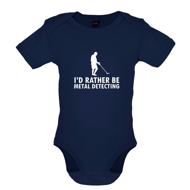 I'd Rather Be Metal Detecting Baby T Shirt