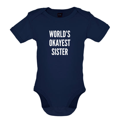 World's Okayest Sister Baby T Shirt