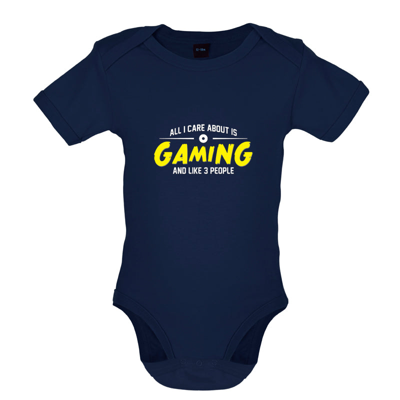 All I Care About Is Gaming Baby T Shirt