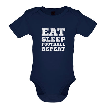 Eat Sleep Football Repeat Baby T Shirt