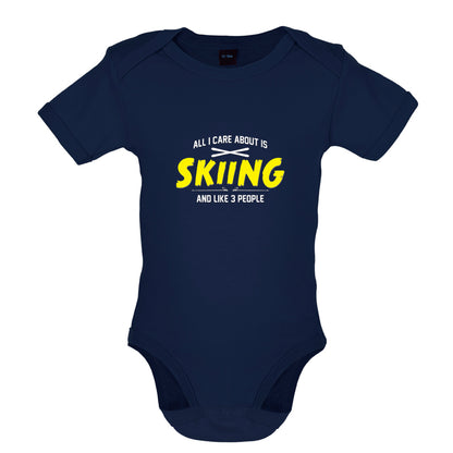 All I Care About Is Skiing Baby T Shirt