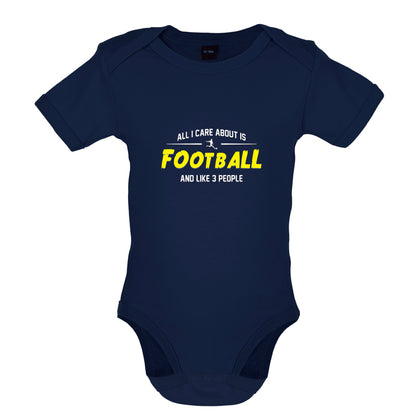 All I Care About Is Football Baby T Shirt