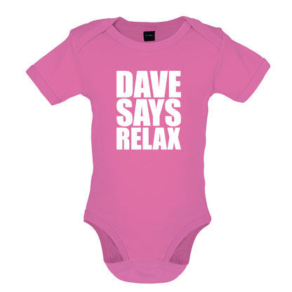 Dave Says Relax Baby T Shirt