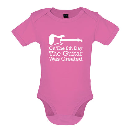 On The 8th Day Guitar Was Created Baby T Shirt