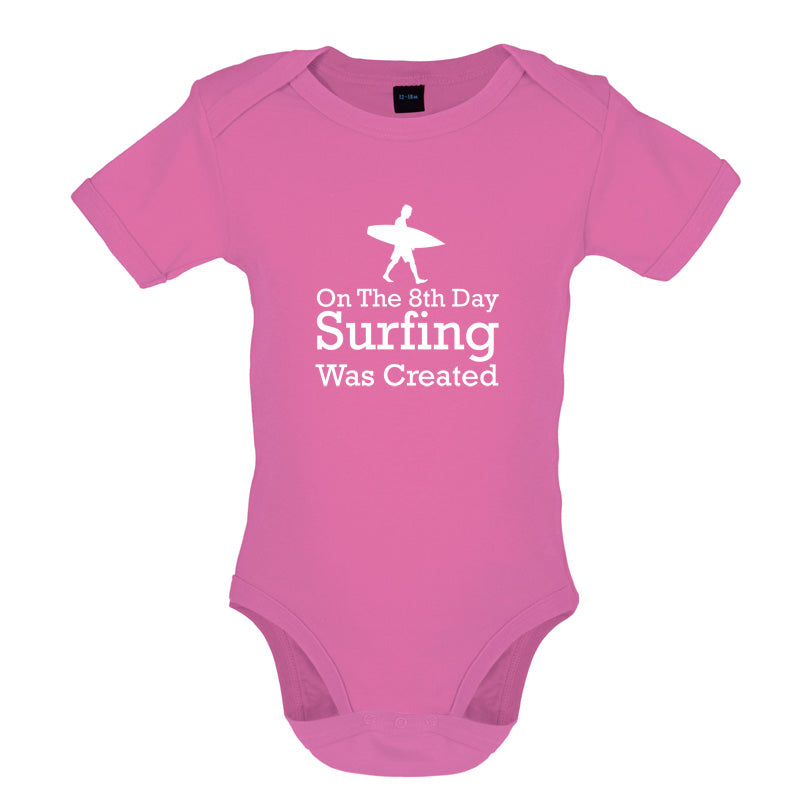 On The 8th Day Surfing Was Created Baby T Shirt