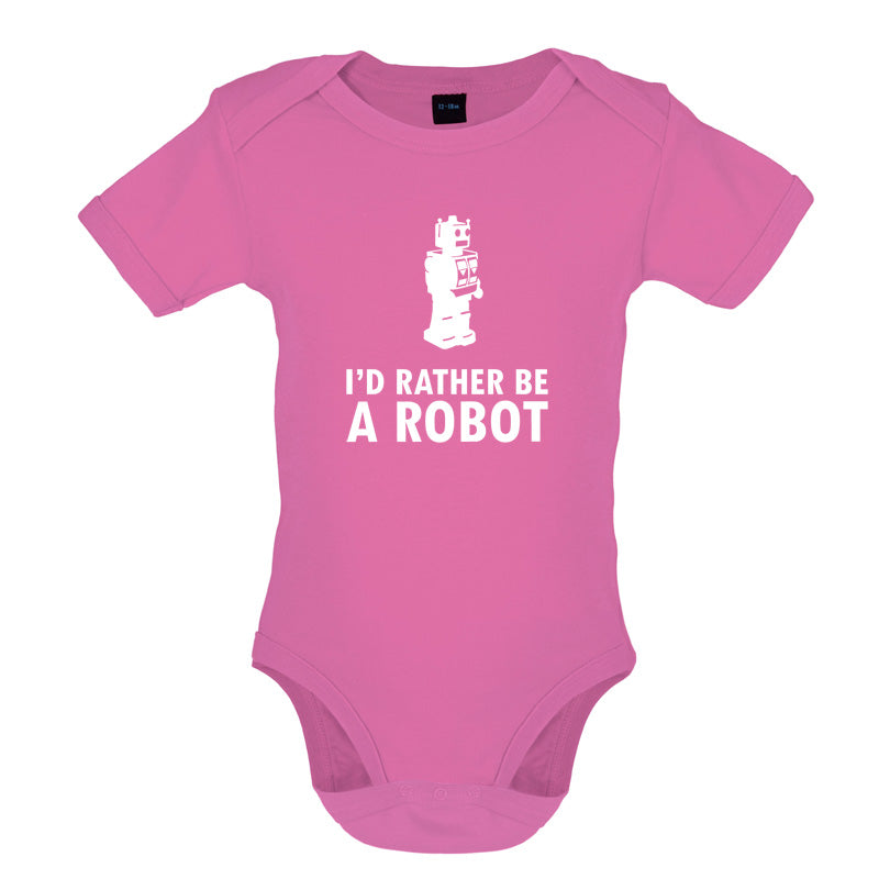 I'd Rather Be A Robot Baby T Shirt