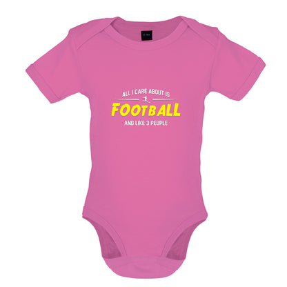 All I Care About Is Football Baby T Shirt