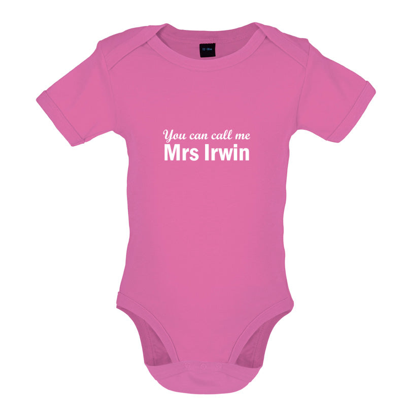 You Can Call Me Mrs Irwin Baby T Shirt