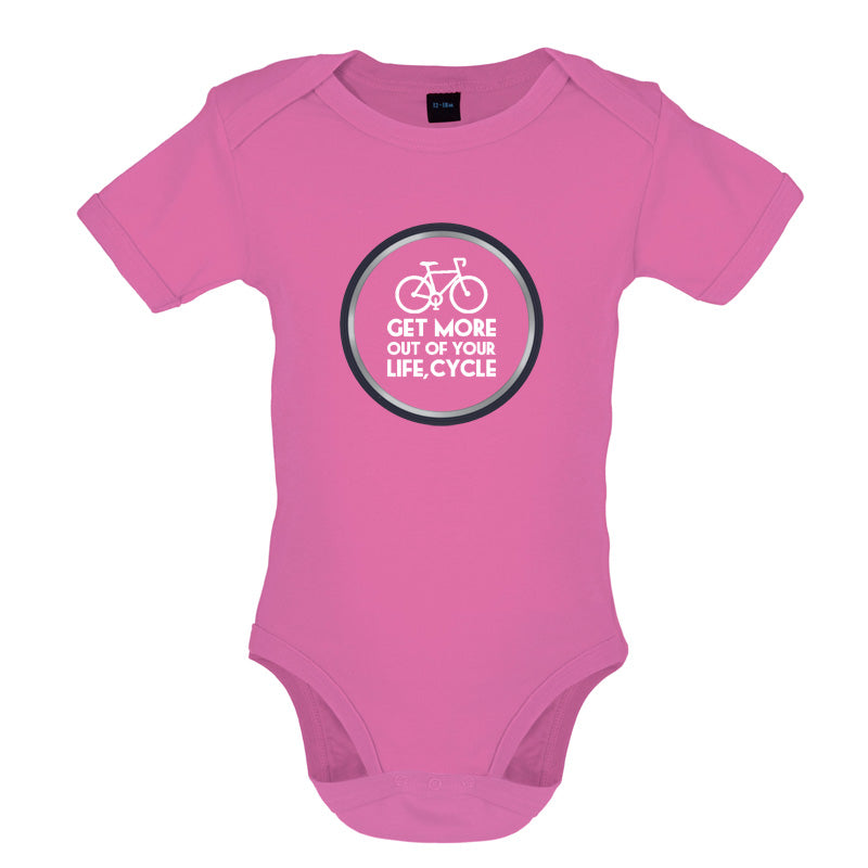 Get More Out Of Your Life Cycling Baby T Shirt