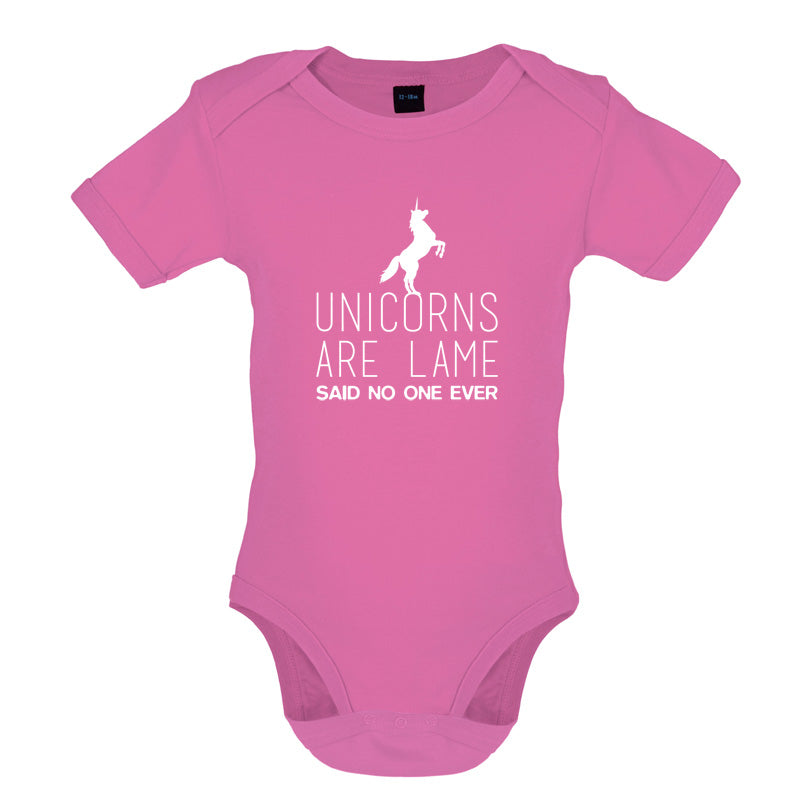 Unicorns Are Lame Said No One Ever Baby T Shirt