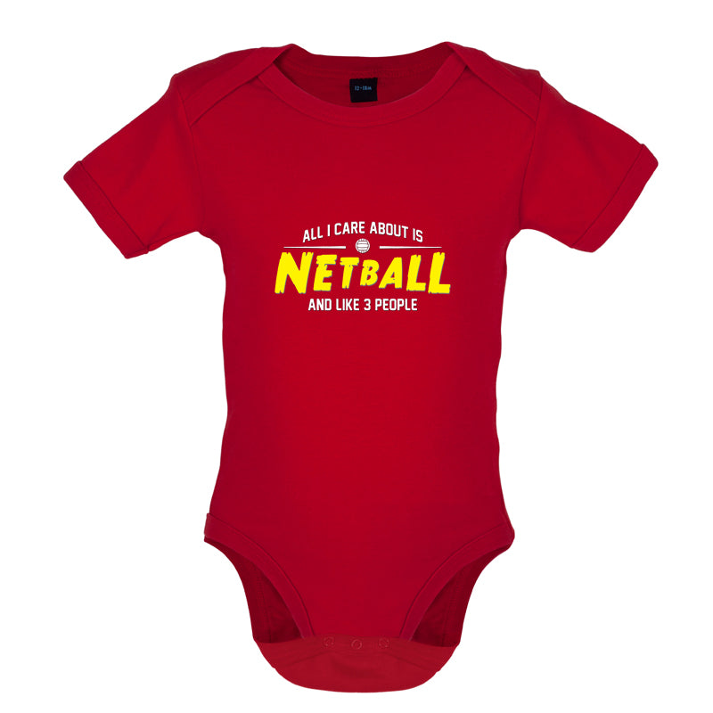 All I Care About Is Netball Baby T Shirt