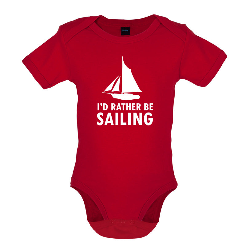 I'd Rather Be Sailing Baby T Shirt