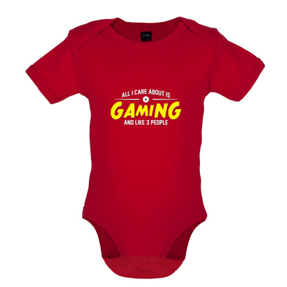 All I Care About Is Gaming Baby T Shirt