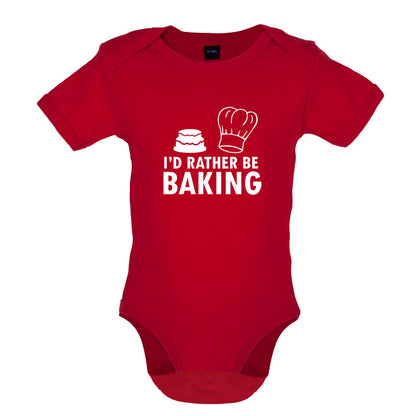 I'd Rather Be Baking Baby T Shirt