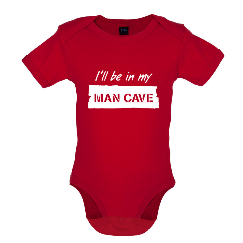 I'll Be In My Mancave Baby T Shirt